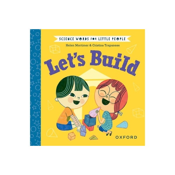 Science Words for Little People: Let's Build by Helen Mortimer | Paper Plus