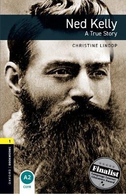 Oxford Bookworms Library: Level 1:: Ned Kelly: A True Story by ...
