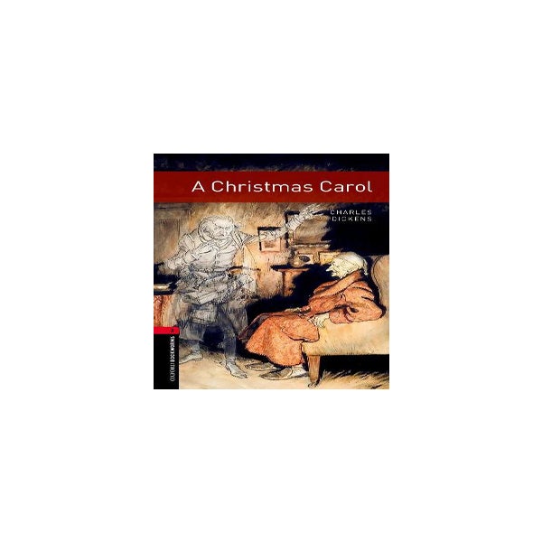 Oxford Bookworms Library: Level 3:: A Christmas Carol -