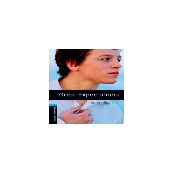 Oxford Bookworms Library: Level 5:: Great Expectations -