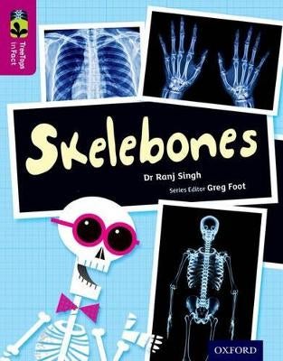 Oxford Reading Tree TreeTops inFact: Level 10: Skelebones by Ranj