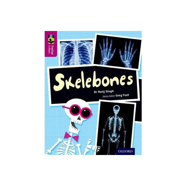 Oxford Reading Tree TreeTops inFact: Level 10: Skelebones by Ranj