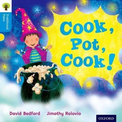 Oxford Reading Tree Traditional Tales: Level 3: Cook, Pot, Cook