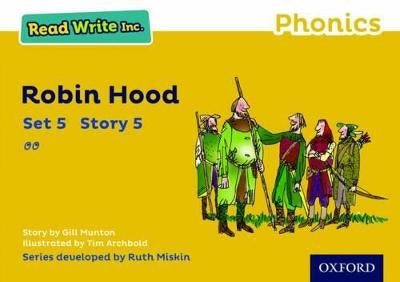 Read Write Inc. Phonics Robin Hood (Yellow Set 5 Storybook 5) by Gill