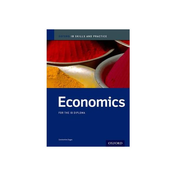 Oxford IB Skills and Practice: Economics for the IB Diploma -