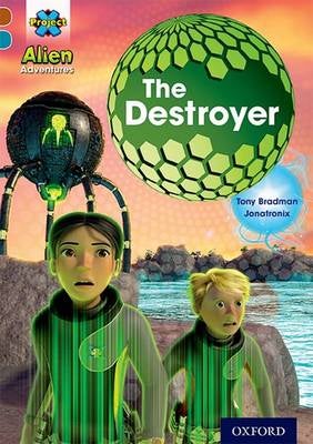 Project X Alien Adventures: Brown Book Band, Oxford Level 9: The ...