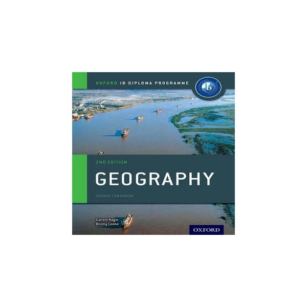 Oxford IB Diploma Programme: Geography Course Companion -
