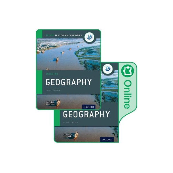 Oxford IB Diploma Programme: Geography Print and Enhanced Online Course Book Pack -