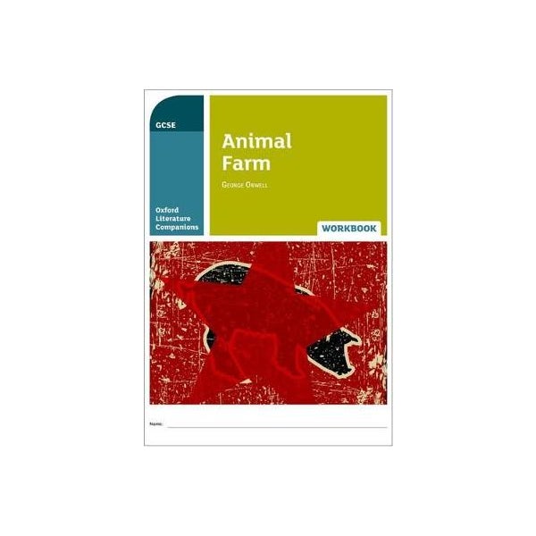 Oxford Literature Companions: Animal Farm Workbook -