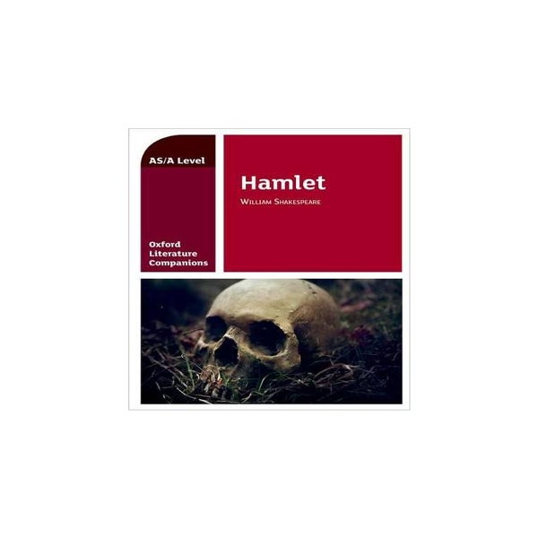 Oxford Literature Companions: Hamlet -