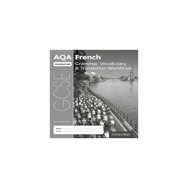 AQA GCSE French Foundation Grammar, Vocabulary & Translation Workbook (Pack of 8) -