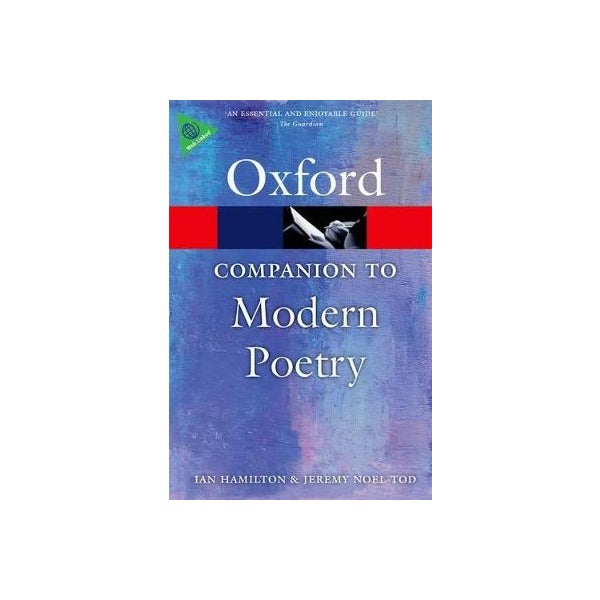 The Oxford Companion to Modern Poetry in English -