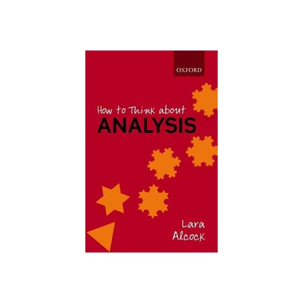 How to Think About Analysis -