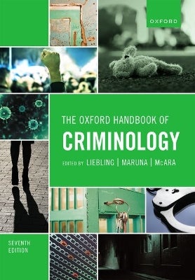 The Oxford Handbook of Criminology by Alison Liebling, Shadd