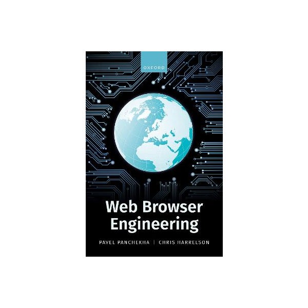 Web Browser Engineering by Pavel Panchekha, Chris Harrelson | Paper Plus