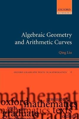 洋書 Algebraic Geometry and Arithmetic Curves Algebraic Geometry and Arithmetic Curves byLiu: Liu: Amazon