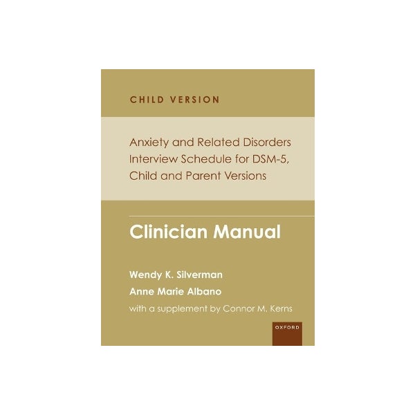 Anxiety and Related Disorders Interview Schedule for DSM-5, Child and ...