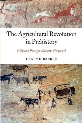 The Agricultural Revolution in Prehistory