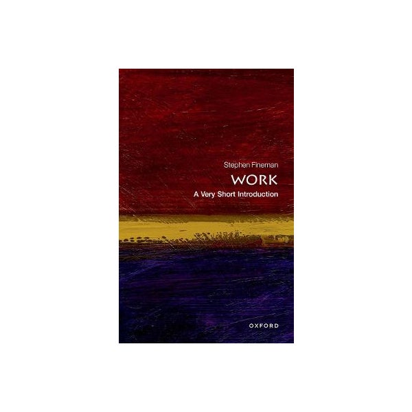 Work: A Very Short Introduction -