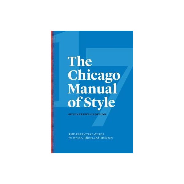 The Chicago Manual of Style, 17th Edition -