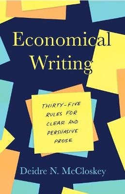 Economical Writing, Third Edition by Deirdre N McCloskey | Paper Plus