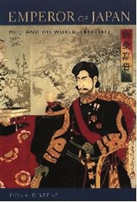 明治天皇EMPEROR of JAPAN / DONALD KEENE Emperor of Japan by Donald Keene | Paper Plus