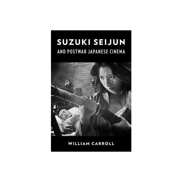 Suzuki Seijun and Postwar Japanese Cinema -