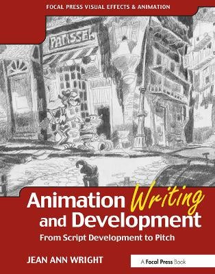 Animation Writing and Development by Jean Wright | Paper Plus