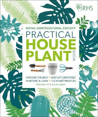 RHS Practical House Plant Book by Zia Allaway, Fran Bailey, Royal ...
