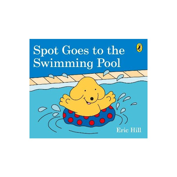 Spot Goes to the Swimming Pool -