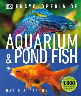 Encyclopedia of Aquarium and Pond Fish by David Alderton Paper Plus