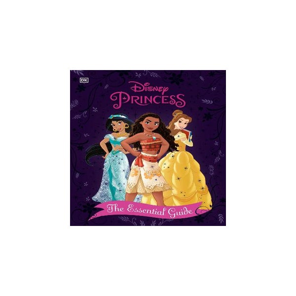 Disney Princess The Essential Guide New Edition -