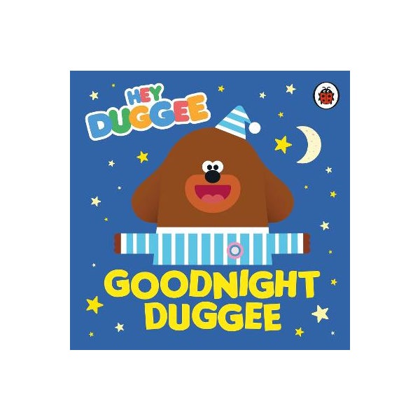 Hey Duggee: Goodnight Duggee -