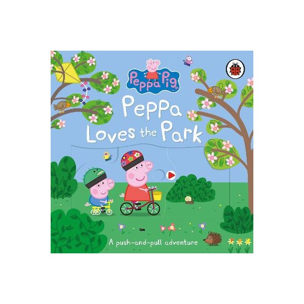 Peppa Pig: Peppa Loves The Park: A push-and-pull adventure -