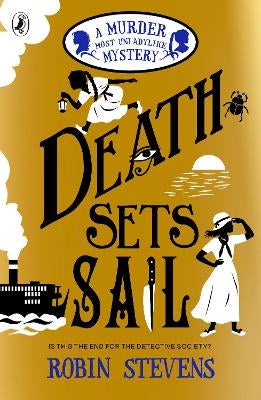 Death Sets Sail by Robin Stevens | Paper Plus