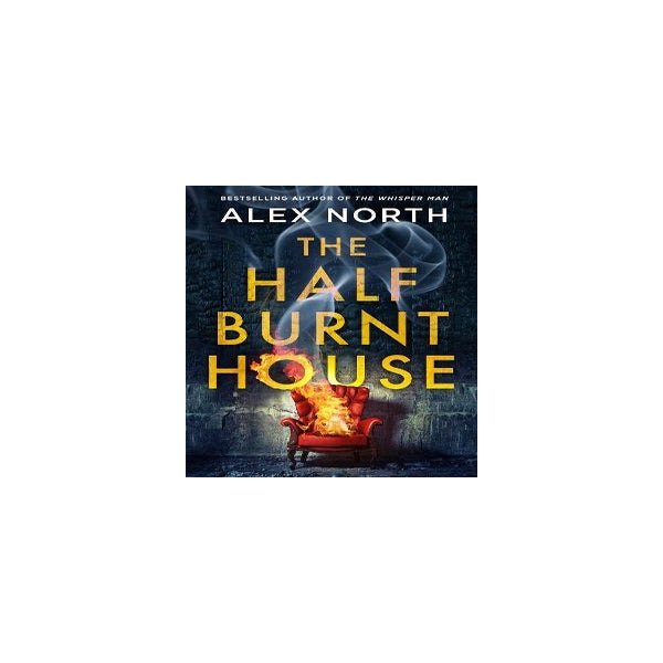The Half Burnt House -