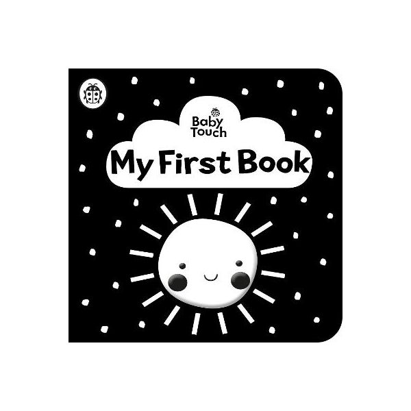 Baby Touch: My First Book: a black-and-white cloth book -