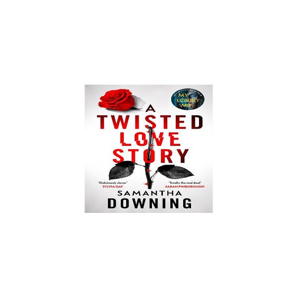 A Twisted Love Story by Samantha Downing - Penguin Books New Zealand