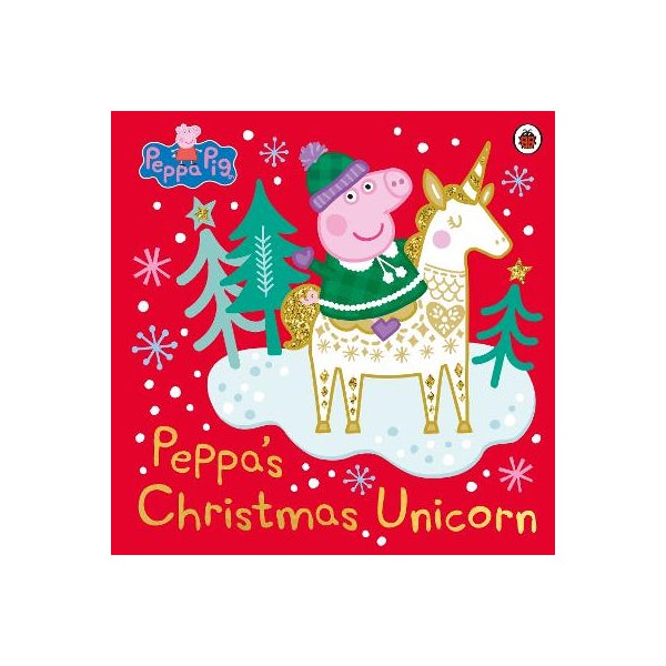 Peppa Pig: Peppa's Christmas Unicorn -