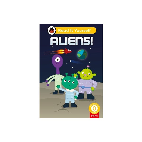Aliens! (Phonics Step 11): Read It Yourself - Level 0 Beginner Reader ...