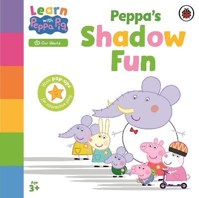 Learn with Peppa: Peppa’s Shadow Fun by Peppa Pig | Paper Plus