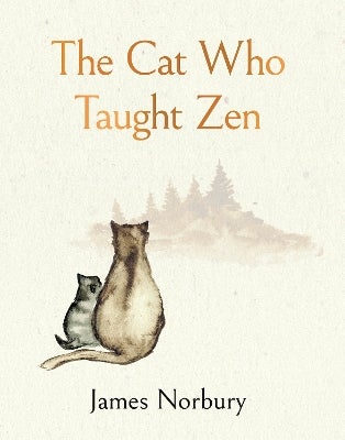 The Cat Who Taught Zen by James Norbury Paper Plus