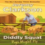 Diddly Squat: Pigs Might Fly -