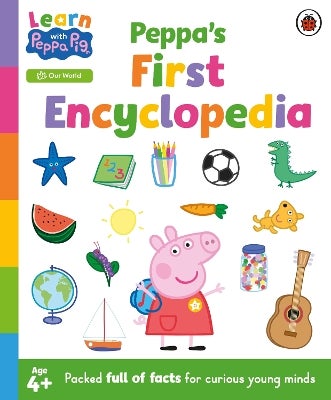 Learn with Peppa: Peppa's First Encyclopedia by Peppa Pig | Paper Plus
