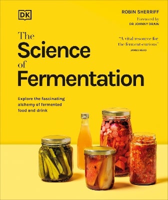 The Science of Fermentation by DK, Robin Sherriff | Paper Plus
