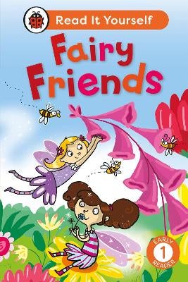 Fairy Friends: Read It Yourself - Level 1 Early Reader by Ladybird ...