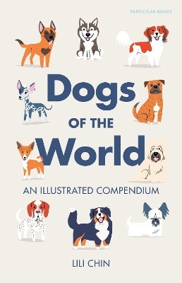Dogs of the World by Lili Chin | Paper Plus
