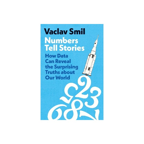 Learning Numbers Story Numbers Tell Stories by Vaclav Smil | Paper Plus