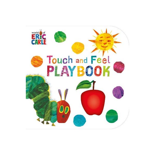 The Very Hungry Caterpillar: Touch and Feel Playbook -