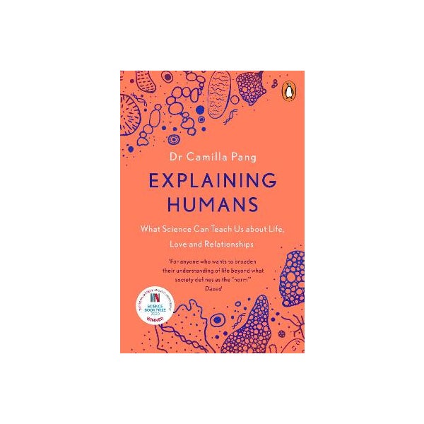 Explaining Humans Book Explaining Humans: Winner of the Royal Society Science Book Prize 2020 ...